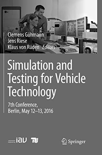 Stock image for Simulation and Testing for Vehicle Technology: 7th Conference, Berlin, May 12-13, 2016 for sale by Lucky's Textbooks