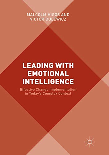 9783319813349: Leading with Emotional Intelligence: Effective Change Implementation in Today’s Complex Context: Effective Change Implementation in Today’s Complex Context