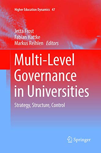 Stock image for Multi-Level Governance in Universities : Strategy; Structure; Control for sale by Ria Christie Collections