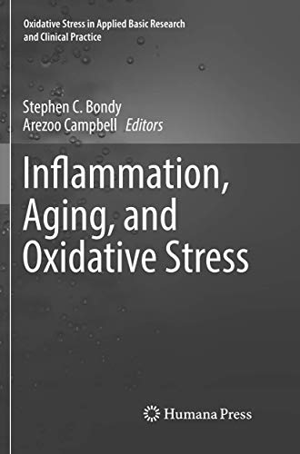 Stock image for Inflammation, Aging, and Oxidative Stress (Oxidative Stress in Applied Basic Research and Clinical Practice) for sale by Lucky's Textbooks