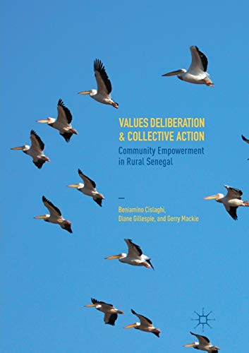 9783319815947: Values Deliberation and Collective Action: Community Empowerment in Rural Senegal