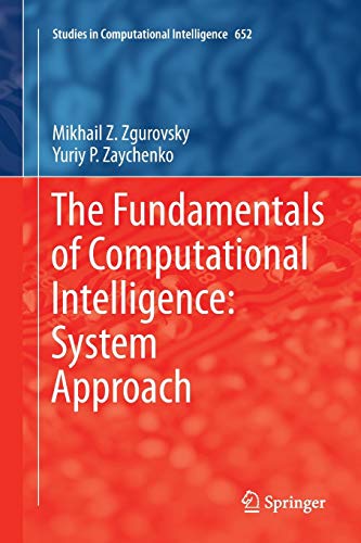 9783319817392: The Fundamentals of Computational Intelligence: System Approach: 652