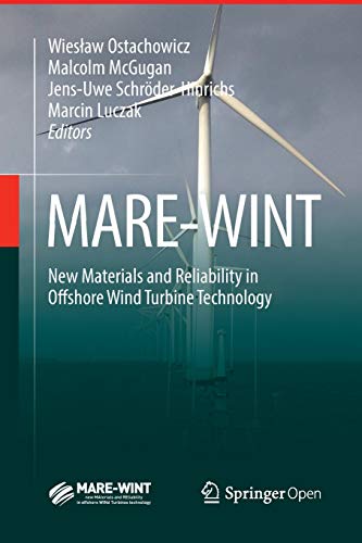 9783319818160: MARE-WINT: New Materials and Reliability in Offshore Wind Turbine Technology