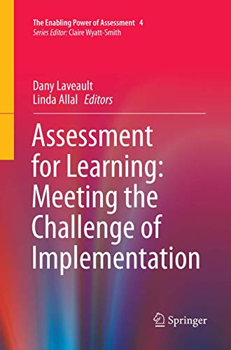 Beispielbild fr Assessment for Learning: Meeting the Challenge of Implementation (The Enabling Power of Assessment, 4) zum Verkauf von GF Books, Inc.