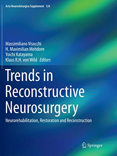 Imagen de archivo de Trends in Reconstructive Neurosurgery. Neurorehabilitation, Restoration and Reconstruction. a la venta por Gast & Hoyer GmbH