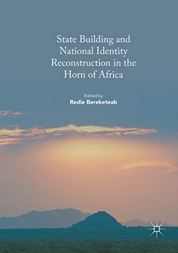 9783319819914: State Building and National Identity Reconstruction in the Horn of Africa