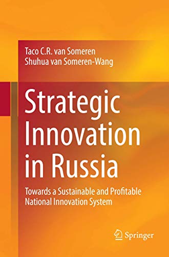 Imagen de archivo de Strategic Innovation in Russia: Towards a Sustainable and Profitable National Innovation System a la venta por Mispah books