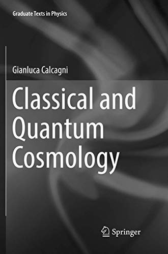 9783319822730: Classical and Quantum Cosmology (Graduate Texts in Physics)