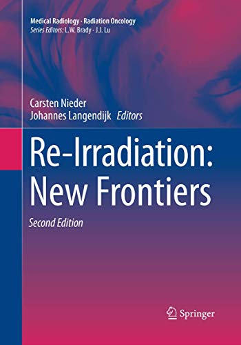Stock image for Re-Irradiation: New Frontiers (Medical Radiology) for sale by SecondSale