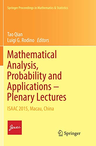 9783319824666: Mathematical Analysis, Probability and Applications – Plenary Lectures: ISAAC 2015, Macau, China: 177 (Springer Proceedings in Mathematics & Statistics)