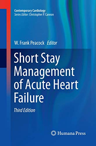 Stock image for Short Stay Management of Acute Heart Failure (Contemporary Cardiology) for sale by dsmbooks