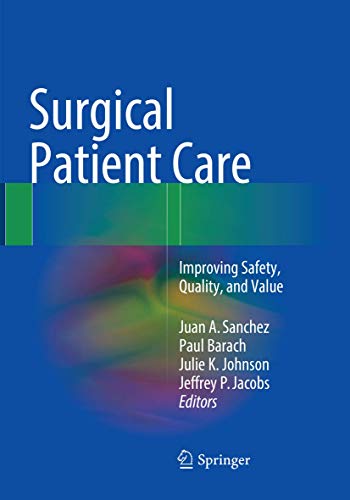 Stock-Bild f�r Surgical Patient Care: Improving Safety, Quality and Value