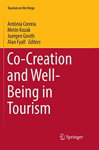 Stock image for Co-Creation and Well-Being in Tourism (Tourism on the Verge) for sale by GF Books, Inc.