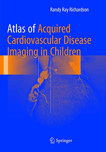 Imagen de archivo de Atlas of Acquired Cardiovascular Disease Imaging in Children a la venta por dsmbooks