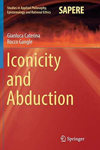 Stock image for Iconicity and Abduction for sale by Kennys Bookshop and Art Galleries Ltd.