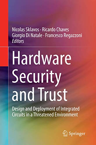 Stock image for Hardware Security and Trust: Design and Deployment of Integrated Circuits in a Threatened Environment for sale by Lucky's Textbooks