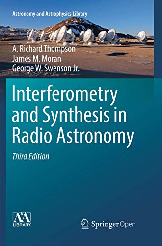 Stock image for Interferometry and Synthesis in Radio Astronomy (Astronomy and Astrophysics Library) for sale by GF Books, Inc.