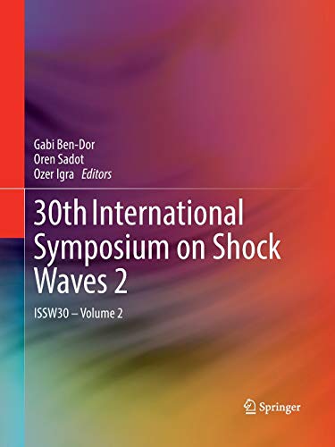 9783319831527: 30th International Symposium on Shock Waves 2: ISSW30 - Volume 2