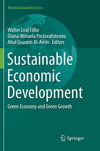 Beispielbild fr Sustainable Economic Development : Green Economy and Green Growth zum Verkauf von Ria Christie Collections
