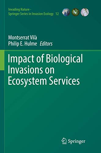 9783319832159: Impact of Biological Invasions on Ecosystem Services: 12 (Invading Nature - Springer Series in Invasion Ecology)