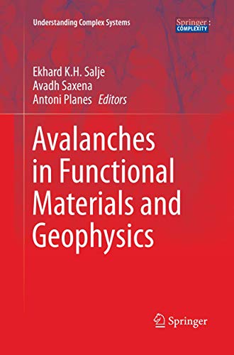 Stock image for Avalanches in Functional Materials and Geophysics (Understanding Complex Systems) for sale by Lucky's Textbooks