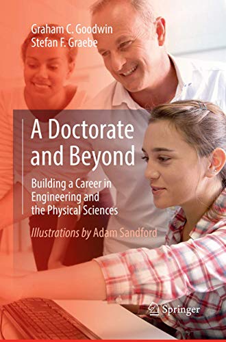 Stock image for A Doctorate and Beyond: Building a Career in Engineering and the Physical Sciences for sale by Revaluation Books