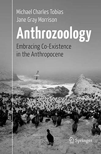 Imagen de archivo de Anthrozoology: Embracing Co-Existence in the Anthropocene a la venta por Lucky's Textbooks
