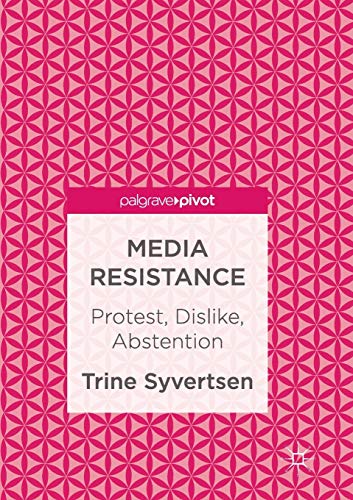 Stock image for Media Resistance : Protest, Dislike, Abstention for sale by Chiron Media