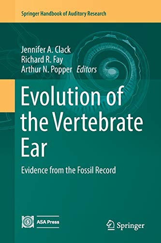 9783319835563: Evolution of the Vertebrate Ear: Evidence from the Fossil Record: 59 (Springer Handbook of Auditory Research)