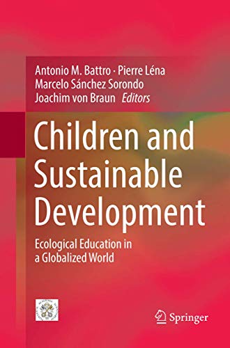 Imagen de archivo de Children and Sustainable Development: Ecological Education in a Globalized World a la venta por dsmbooks