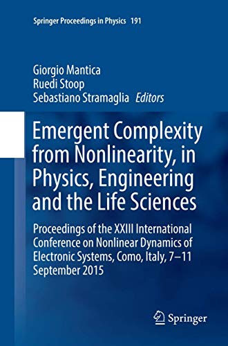 9783319838311: Emergent Complexity from Nonlinearity, in Physics, Engineering and the Life Sciences: Proceedings of the XXIII International Conference on Nonlinear ... 2015: 191 (Springer Proceedings in Physics)
