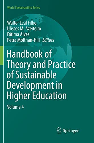 9783319838472: Handbook of Theory and Practice of Sustainable Development in Higher Education: Volume 4 (World Sustainability Series)