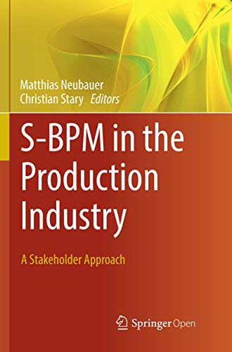 Stock image for S-BPM in the Production Industry: A Stakeholder Approach for sale by Reuseabook