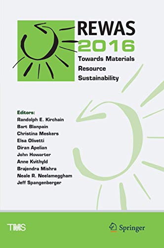 Stock image for REWAS 2016: Towards Materials Resource Sustainability (The Minerals, Metals & Materials Series) for sale by Lucky's Textbooks