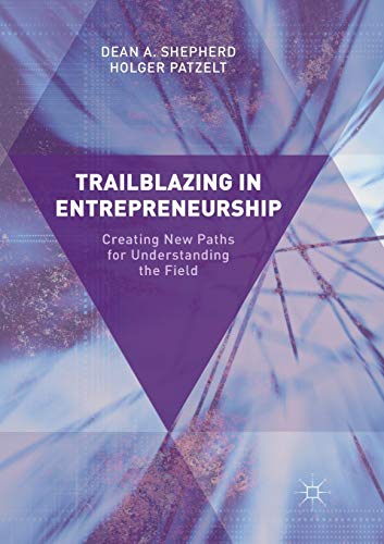 9783319839981: Trailblazing in Entrepreneurship: Creating New Paths for Understanding the Field