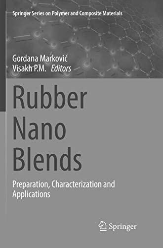 9783319840024: Rubber Nano Blends: Preparation, Characterization and Applications (Springer Series on Polymer and Composite Materials)