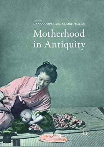 Stock image for Motherhood in Antiquity for sale by Lucky's Textbooks