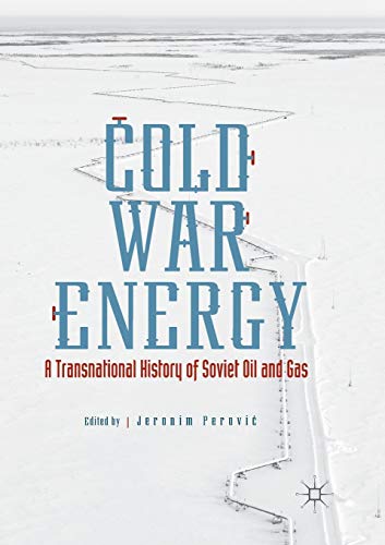 Imagen de archivo de Cold War Energy: A Transnational History of Soviet Oil and Gas a la venta por GF Books, Inc.