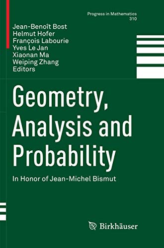 9783319842059: Geometry, Analysis and Probability: In Honor of Jean-Michel Bismut