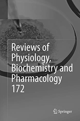 9783319842684: Reviews of Physiology, Biochemistry and Pharmacology, Vol. 172