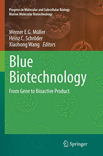 Stock image for Blue Biotechnology: From Gene to Bioactive Product: 55 (Progress in Molecular and Subcellular Biology, 55) for sale by Chiron Media