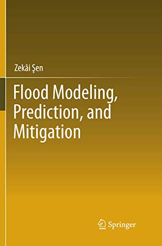 9783319848839: Flood Modeling, Prediction and Mitigation