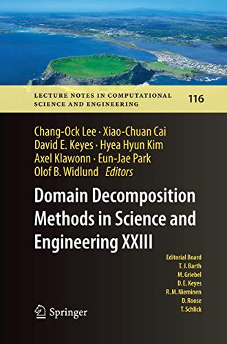 Stock image for Domain Decomposition Methods in Science and Engineering XXIII (Lecture Notes in Computational Science and Engineering, 116) for sale by Lucky's Textbooks