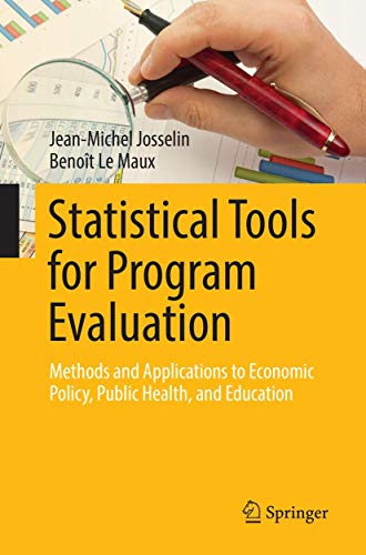 Stock image for Statistical Tools for Program Evaluation: Methods and Applications to Economic Policy, Public Health, and Education for sale by HPB-Red