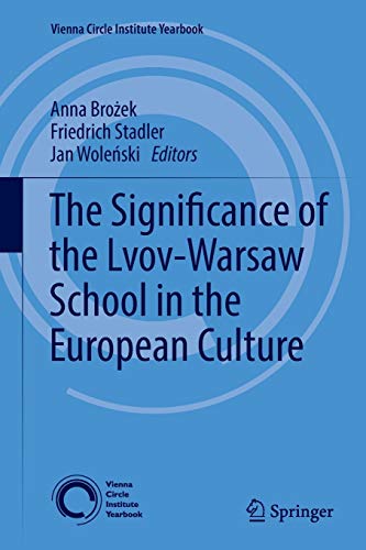 Stock image for The Significance of the Lvov-Warsaw School in the European Culture (Vienna Circle Institute Yearbook, 21) for sale by Lucky's Textbooks