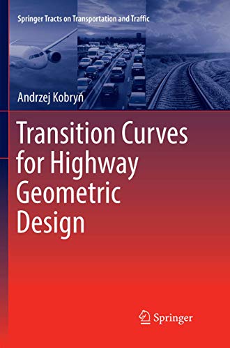 Stock image for Transition Curves for Highway Geometric Design (Springer Tracts on Transportation and Traffic, 14) for sale by Lucky's Textbooks