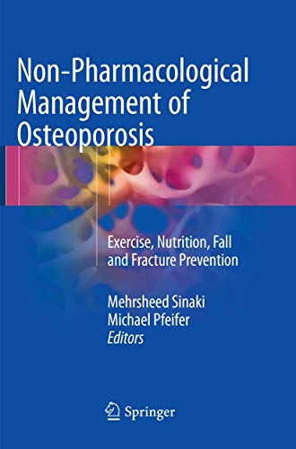 Stock image for Non-Pharmacological Management of Osteoporosis: Exercise, Nutrition, Fall and Fracture Prevention for sale by Mispah books