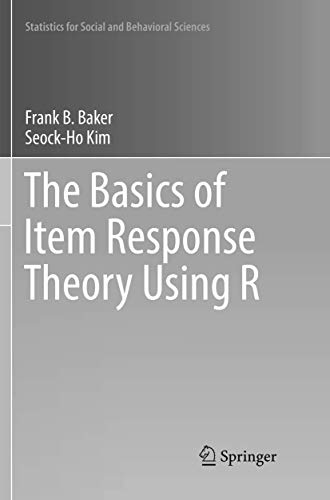 Imagen de archivo de The Basics of Item Response Theory Using R (Statistics for Social and Behavioral Sciences) a la venta por Books Puddle