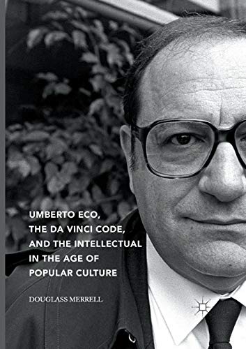 Stock image for Umberto Eco, The Da Vinci Code, and the Intellectual in the Age of Popular Culture for sale by Chiron Media