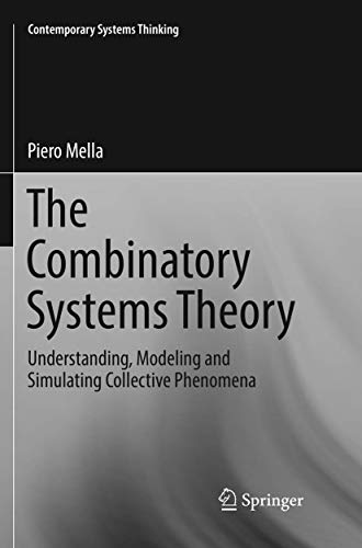 9783319854878: The Combinatory Systems Theory: Understanding, Modeling and Simulating Collective Phenomena